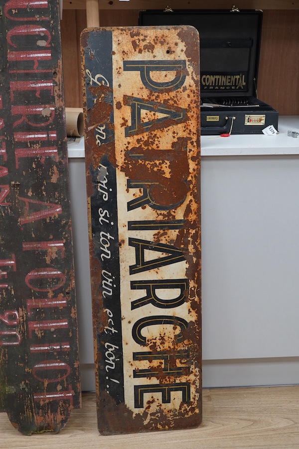 Two French advertising signs; a painted wood sign, width 157cm, and a painted steel sign, width 125cm. Condition - poor, general surface rust and paint loss.